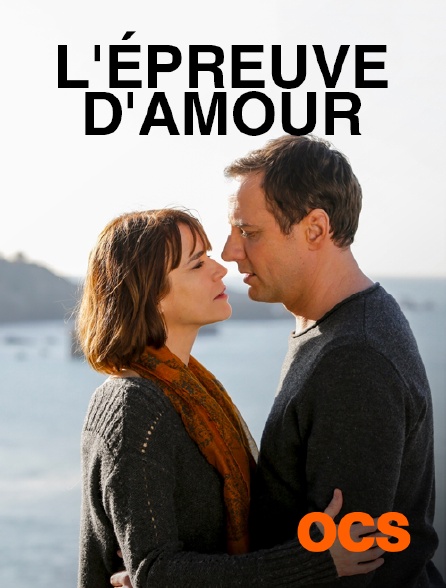 OCS - L'épreuve d'amour