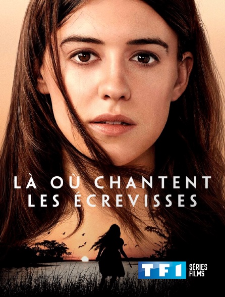 TF1 Séries Films - Là où chantent les écrevisses