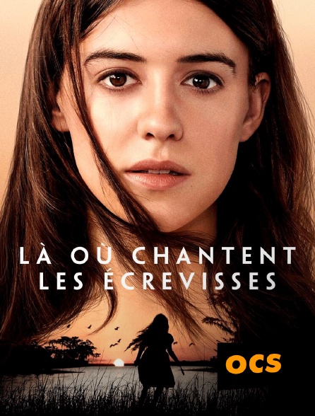 OCS - Là où chantent les écrevisses