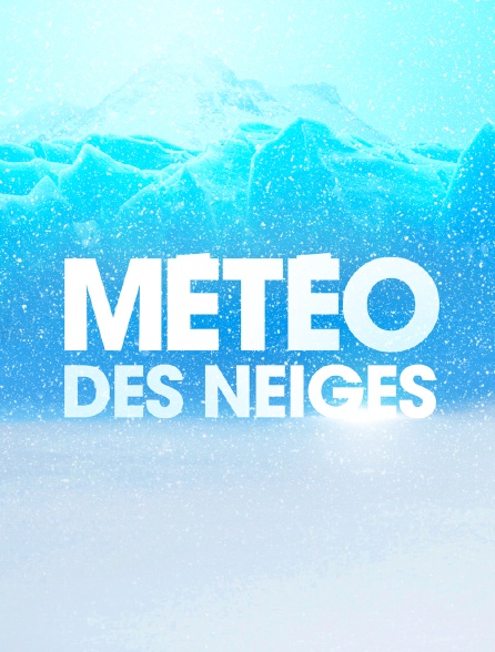 meteo des neiges