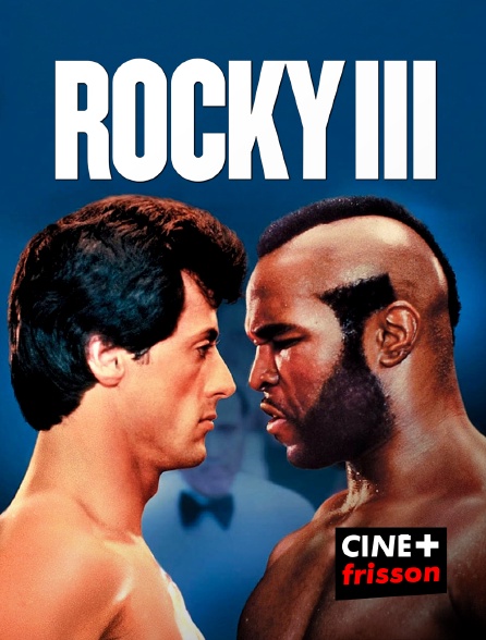 CINE+ Frisson - Rocky III