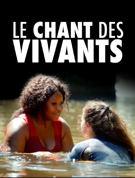 Le chant des vivants