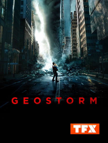 TFX - Geostorm