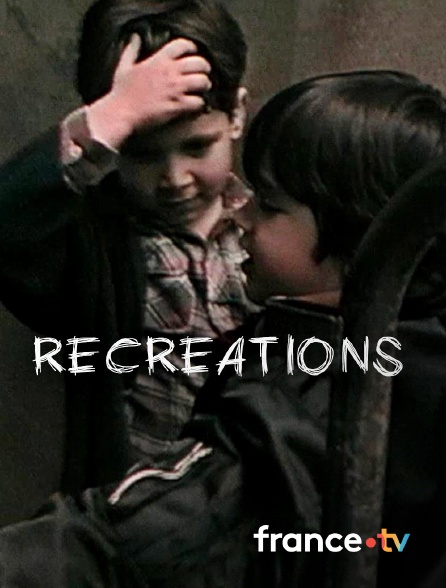 france.tv - Récréations