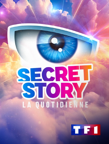 TF1 - Secret story, la quotidienne