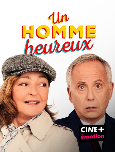 CINE+ Emotion - Un homme heureux