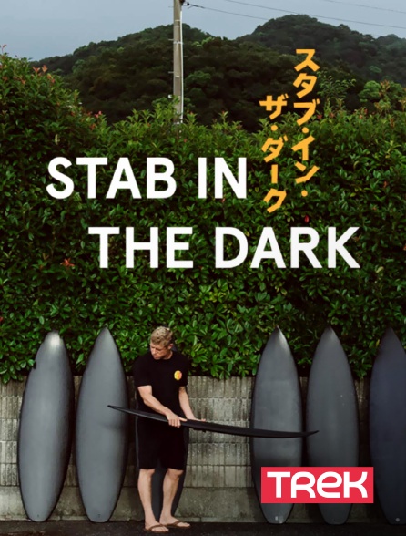Trek - Stab in the Dark