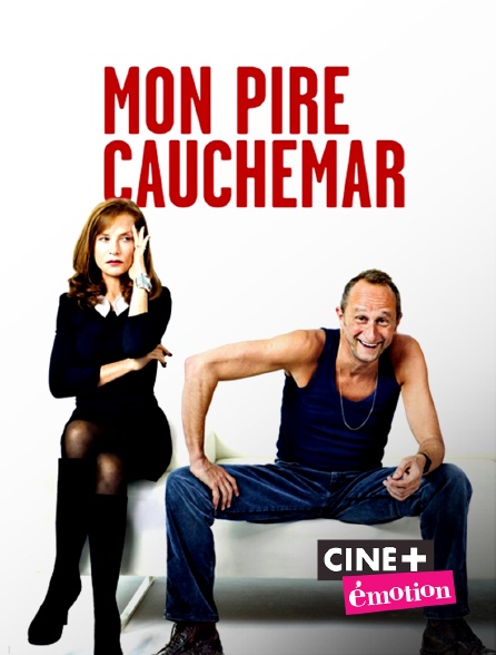 Ciné+ Emotion - Mon pire cauchemar