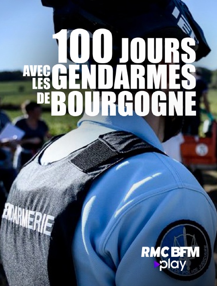 RMC BFM Play - 100 jours avec les gendarmes de Bourgogne