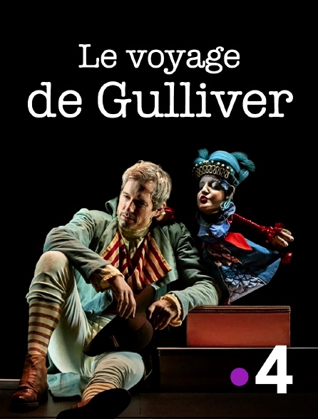 France 4 - Le voyage de Gulliver