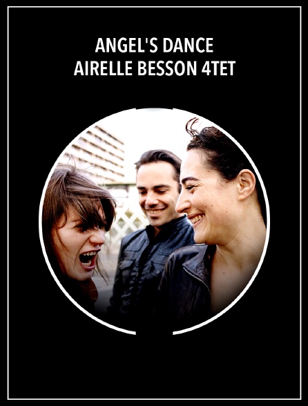 Angel's Dance : Airelle Besson 4tet