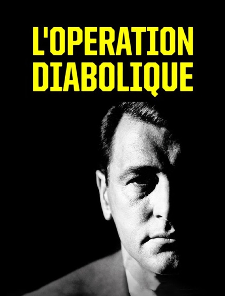 L'opération diabolique