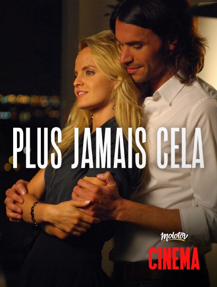 Molotov Channels Cinéma - Plus jamais cela