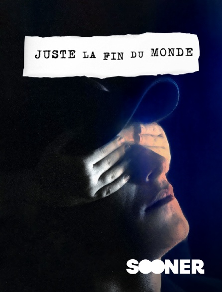 Sooner - Juste la fin du monde