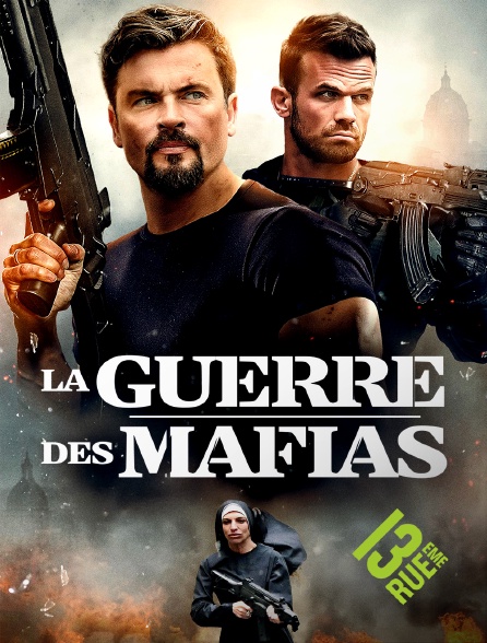 13EME RUE - La guerre des mafias