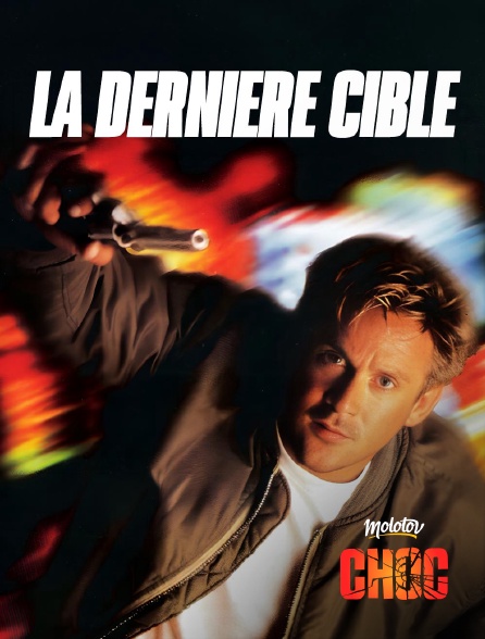 Molotov Channels CHOC - La dernière cible