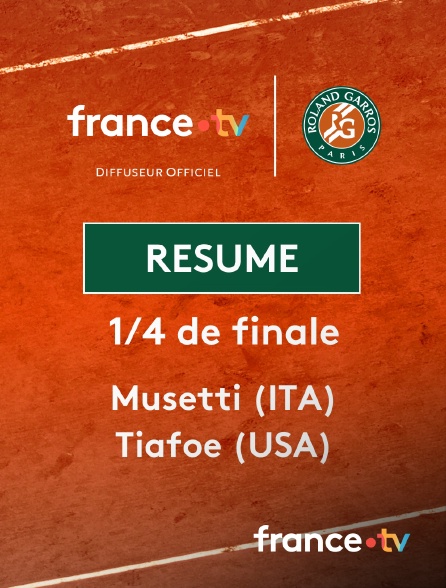 france.tv - Roland-Garros - 1/4 de finale : le résumé du match Musetti vs Tiafoe