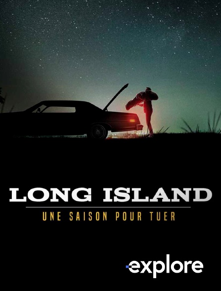 EXPLORE - Long Island : une saison pour tuer