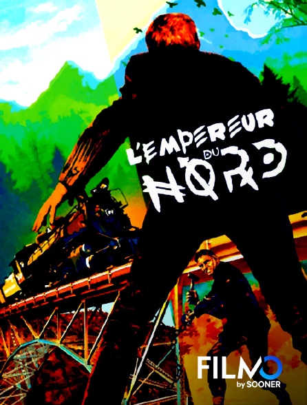 FilmoTV - L'empereur du Nord