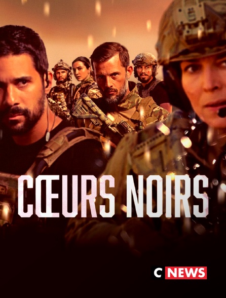 CNEWS - Coeurs Noirs