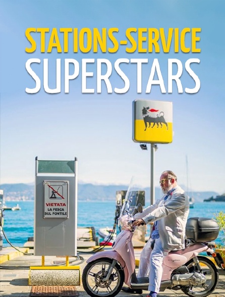 Stations-service superstars