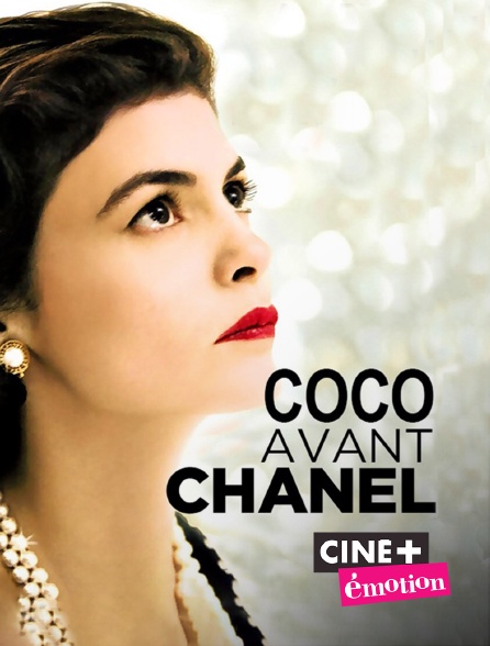 Ciné+ Emotion - Coco avant Chanel