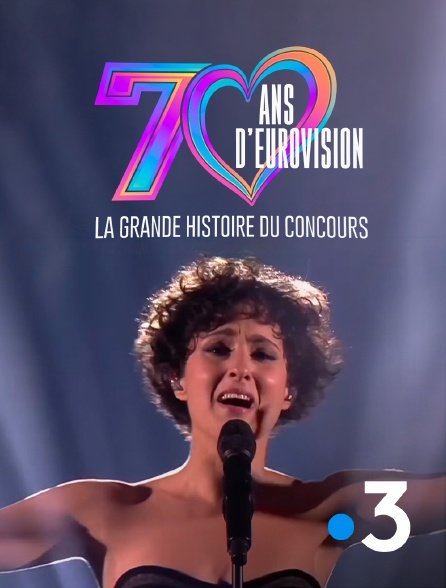 France 3 - 70 ans d'Eurovision : la grande histoire du concours