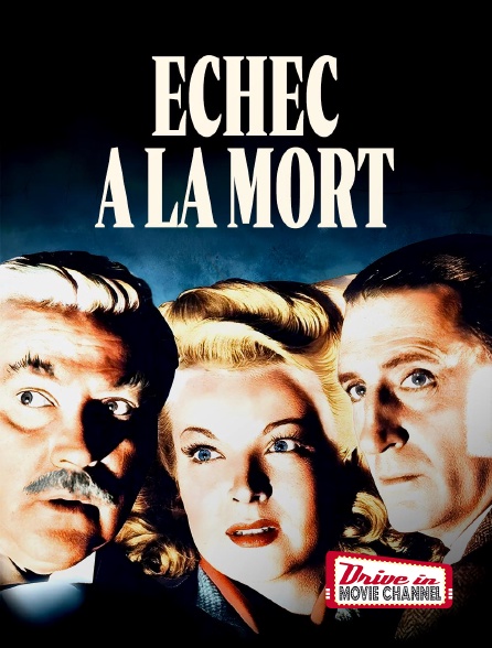 Drive-in Movie Channel - Echec à la mort