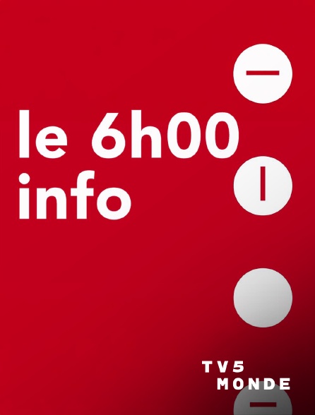 TV5MONDE - Le 6h info