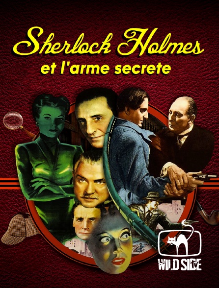 Wild Side TV - Sherlock Holmes et l'arme secrète