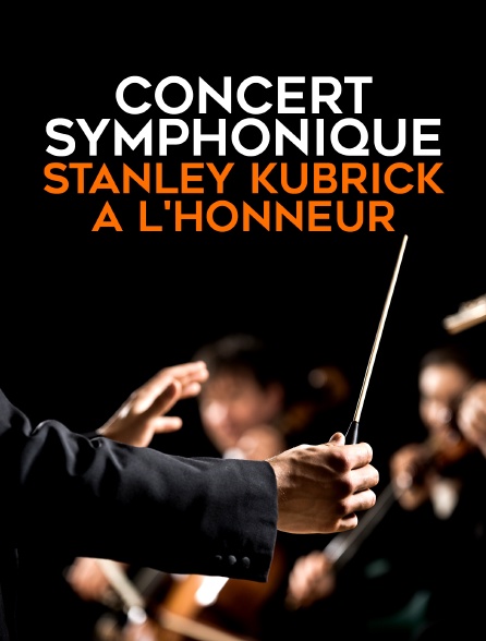 Concert symphonique : Stanley Kubrick à l'honneur