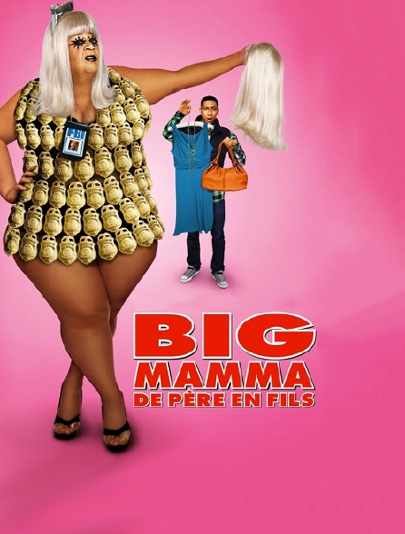 Big mamma : de père en fils