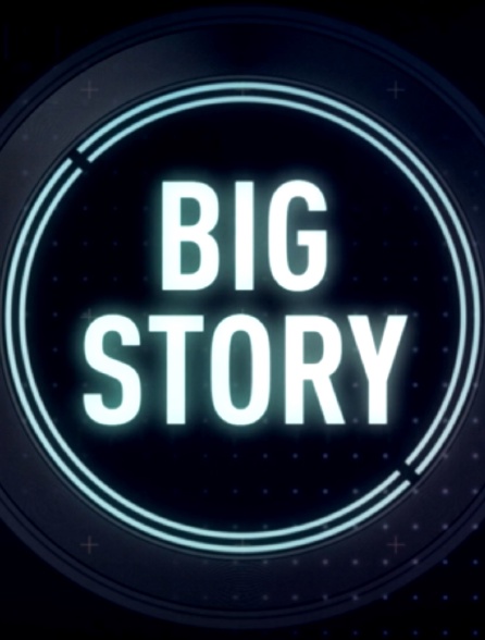 Big Story
