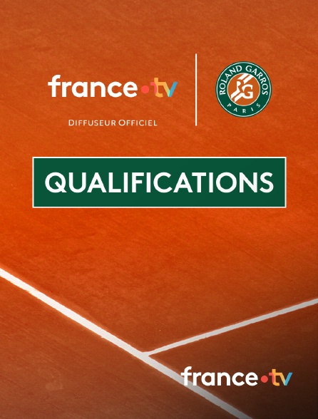 france.tv - Tennis - Roland-Garros 2025 : Qualifications