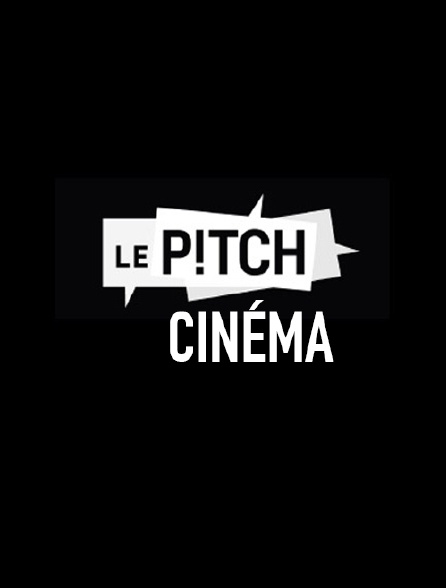 Le pitch cinéma