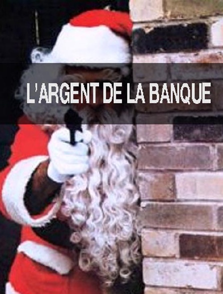 L'argent de la banque