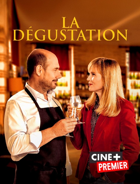 Ciné+ Premier - La dégustation