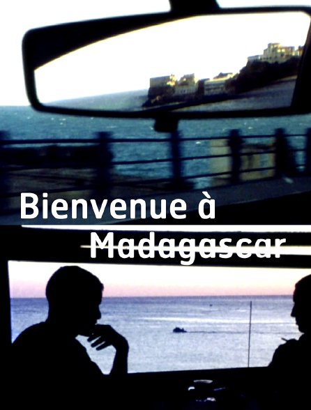 Bienvenue à Madagascar