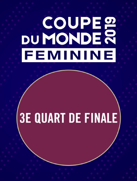 Football  - Coupe du monde féminine 2019 : 3e quart de finale