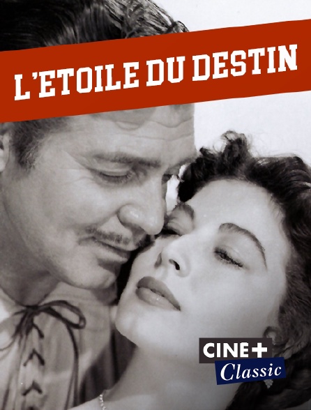 Ciné+ Classic - L'étoile du destin