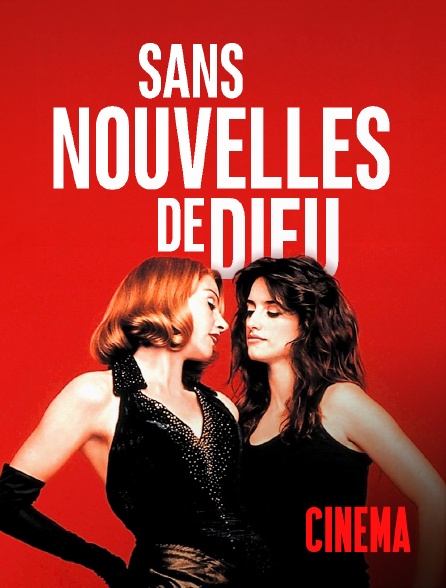 Molotov Channels Cinéma - Sans nouvelles de Dieu
