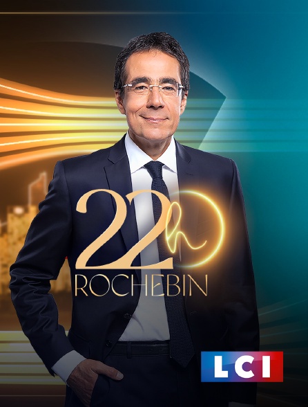 LCI - La Chaîne Info - 22H Darius Rochebin