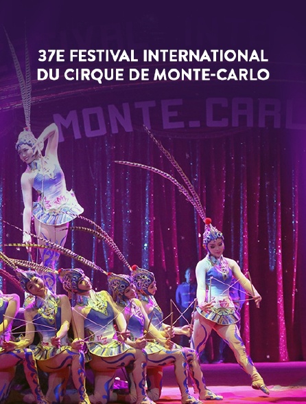 37e Festival international du cirque de Monte-Carlo