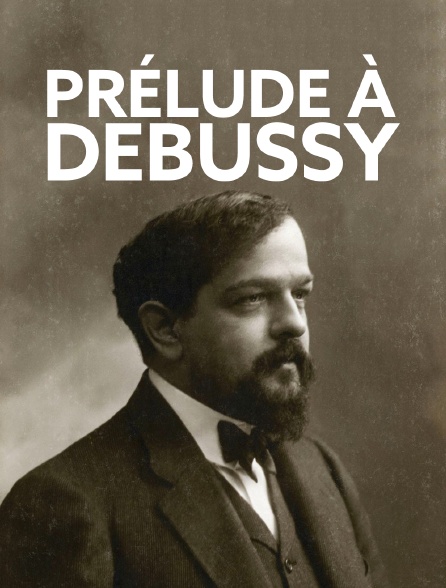 Prélude à Debussy