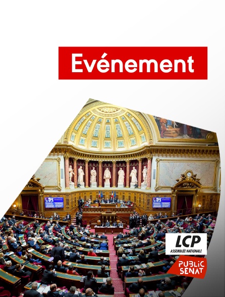 LCP Public Sénat - Evénement