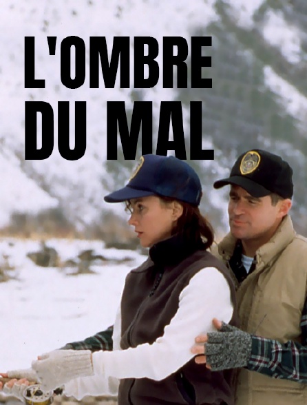 L'ombre du mal