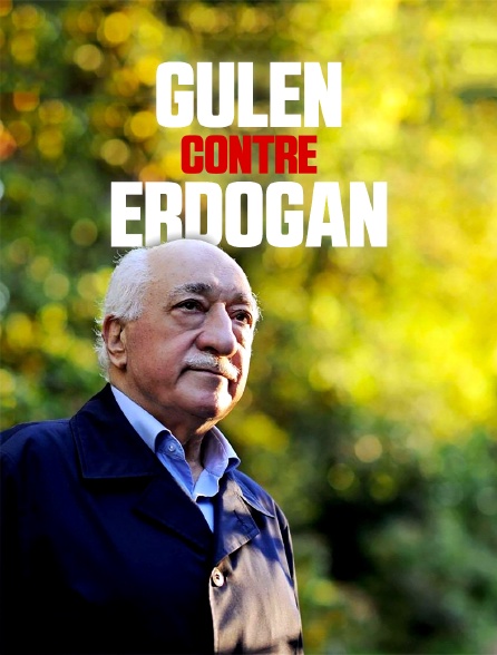 Gülen contre Erdogan