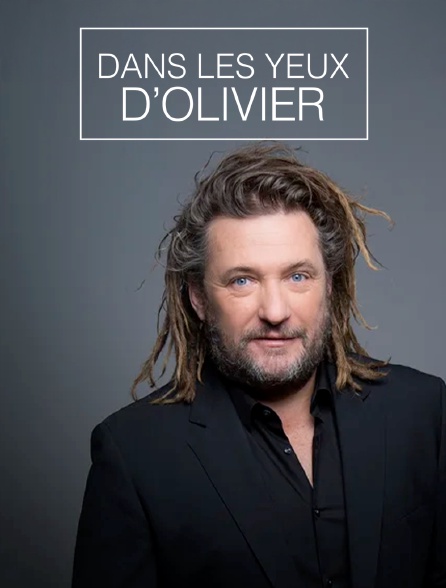 Dans les yeux d'Olivier