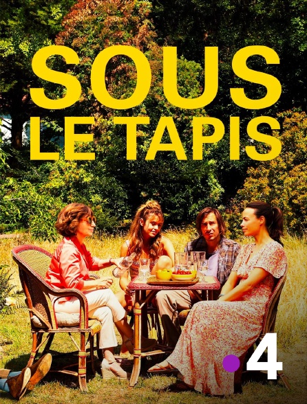 France 4 - Sous le tapis