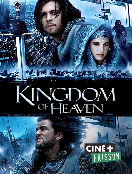 Ciné+ Frisson - Kingdom of Heaven